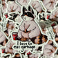 I Love to Eat Garbage Racoon Vinyl Glossy Sticker